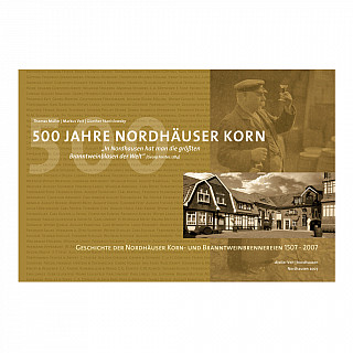 500 Jahre Nordhäuser Korn, Front | Verlag Veit